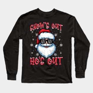 Funny Christmas Santa Claus Snow's Out Ho's Out Long Sleeve T-Shirt